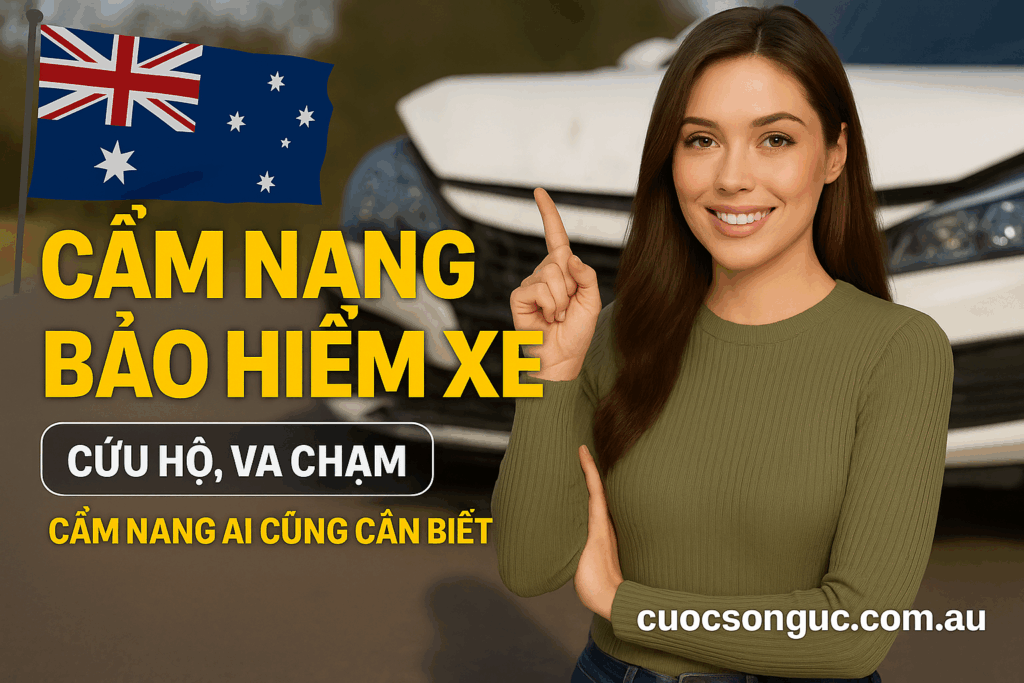 HƯỚNG DẪN VẤN ĐỀ BẢO HIỂM XE VÀ XỬ LÝ VA CHẠM TẠI ÚC